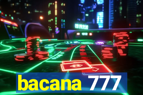 bacana 777